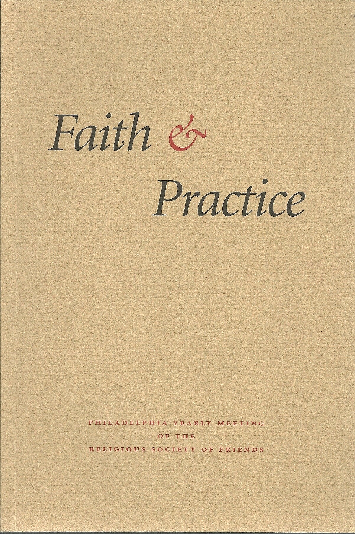 Faith & Practice - Philadelphia Yearly Meeting of the Religious Society of Friends