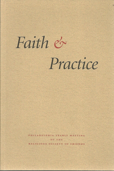 Faith & Practice - Philadelphia Yearly Meeting of the Religious Society of Friends