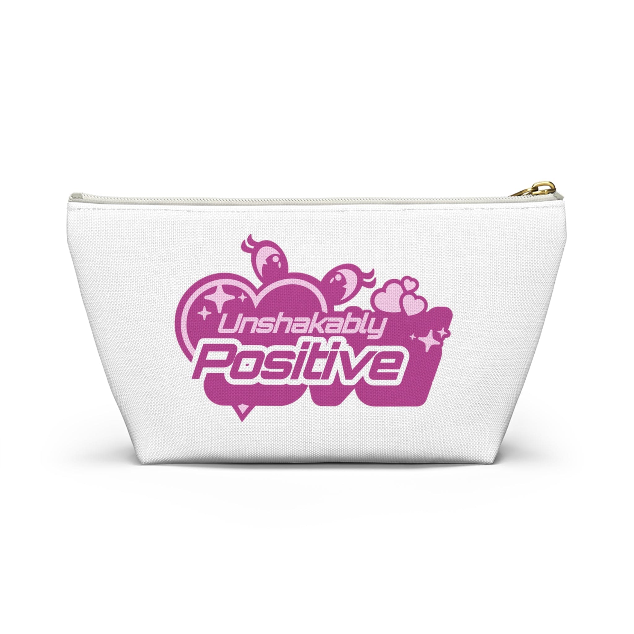 Unshakably Positive - Accessory Pouch w T-bottom