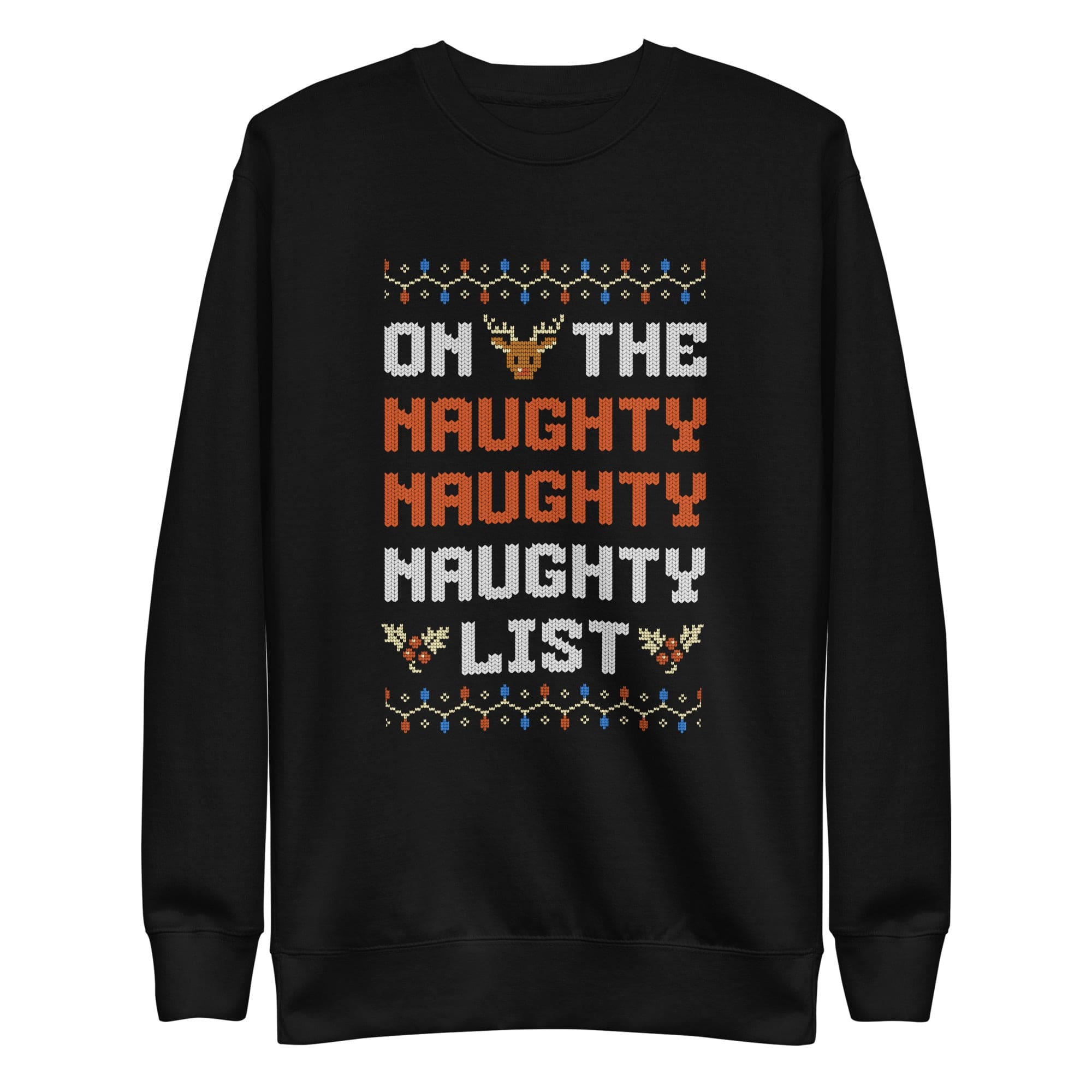 Naughty List - Christmas Unisex Premium Sweatshirt