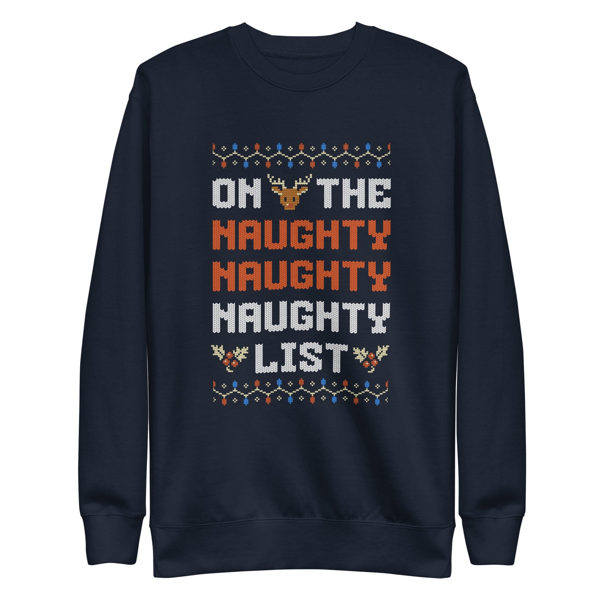 Naughty List - Christmas Unisex Premium Sweatshirt